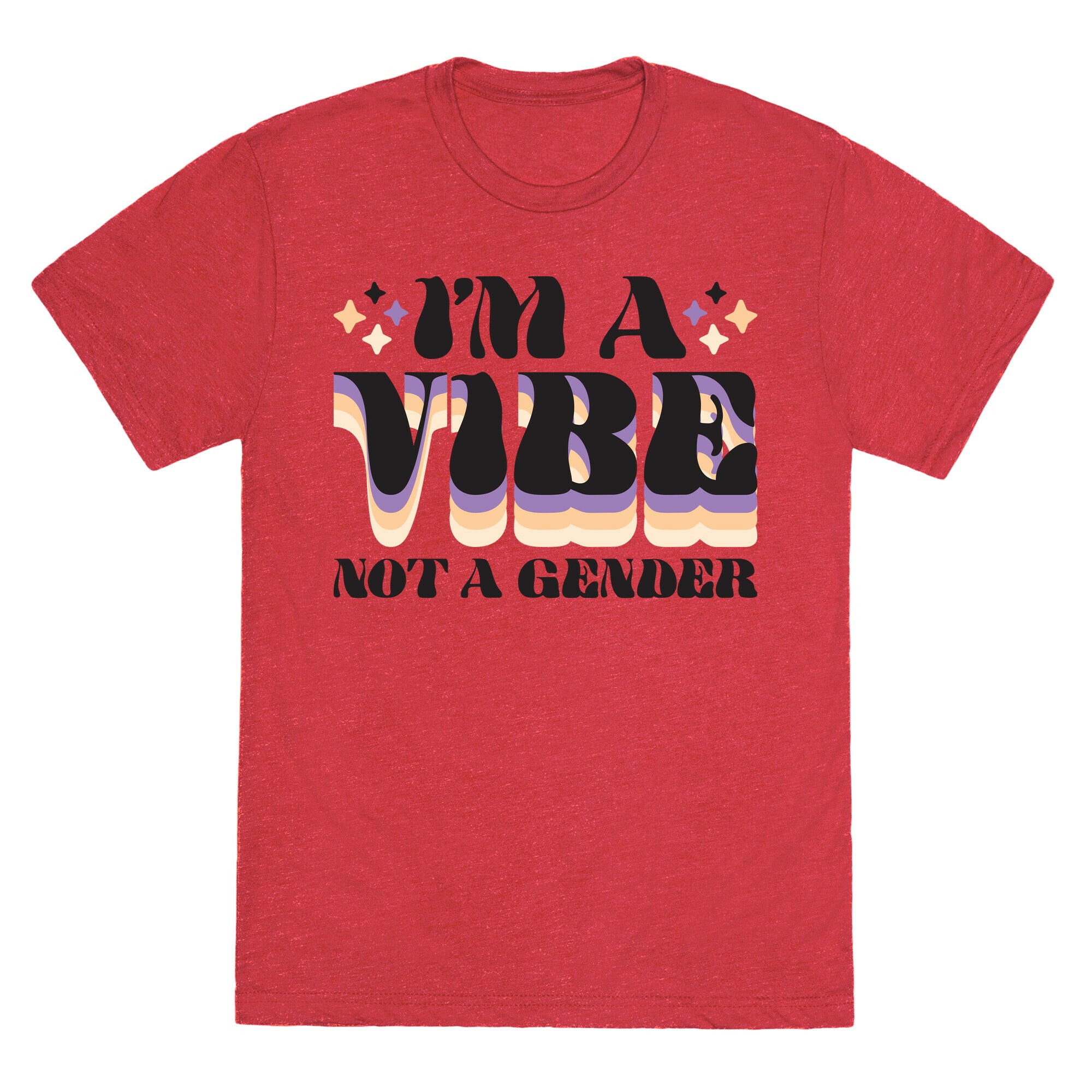 I'm A Vibe Not A Gender Non-Binary Unisex Triblend Tee